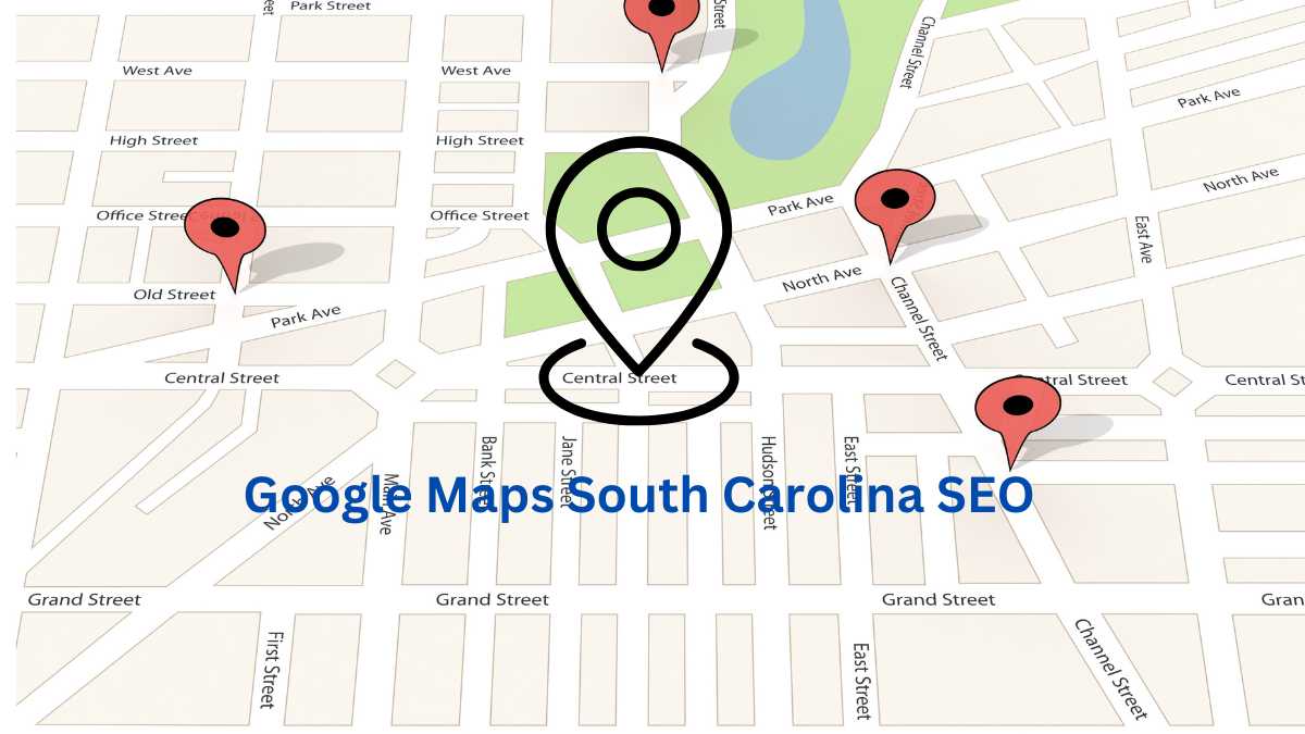 Google Maps South Carolina SEO Dominate Local Search!