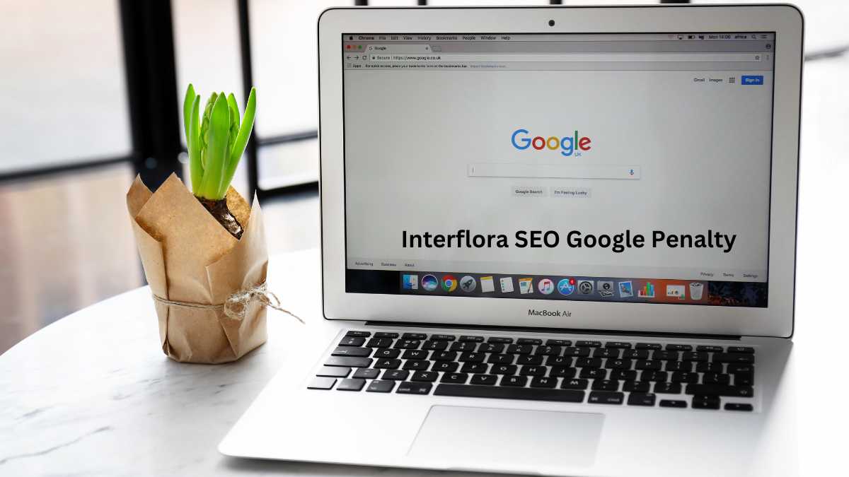 Interflora SEO Google Penalty: Recovery Tactics & Lessons