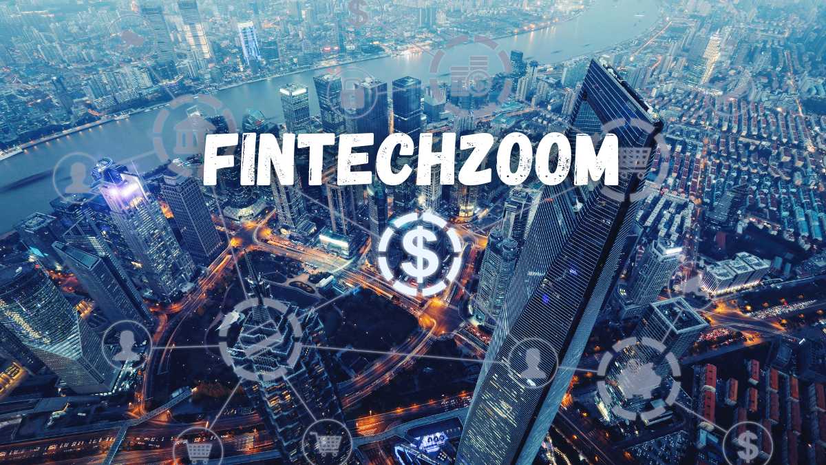 FintechZoom Navigating the Financial Frontier
