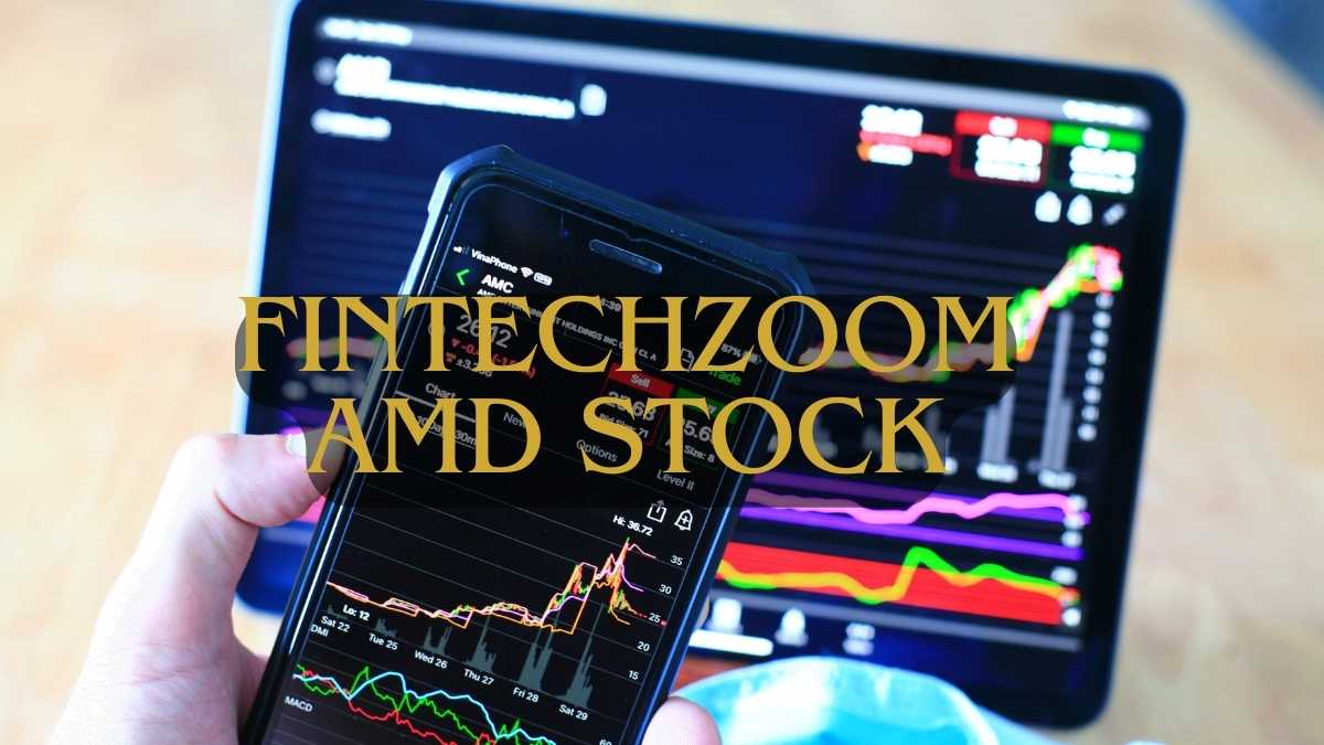 Fintechzoom Amd Stock A Game-Changer in Fintech Investment