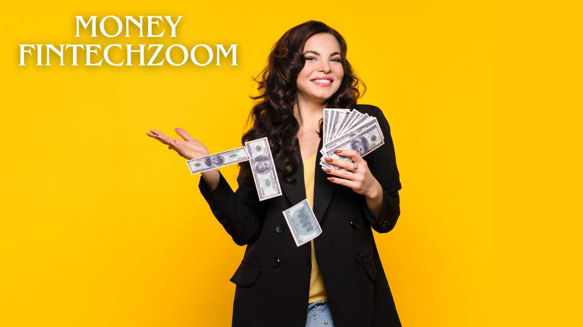 Money Fintechzoom Revolutionize Your Finance Game